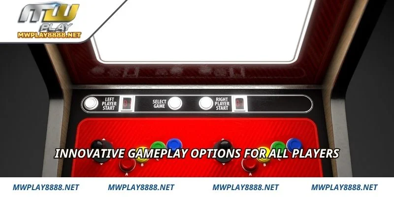 Innovative gameplay options for all players