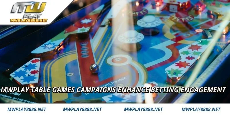 Mwplay table games campaigns enhance betting engagement