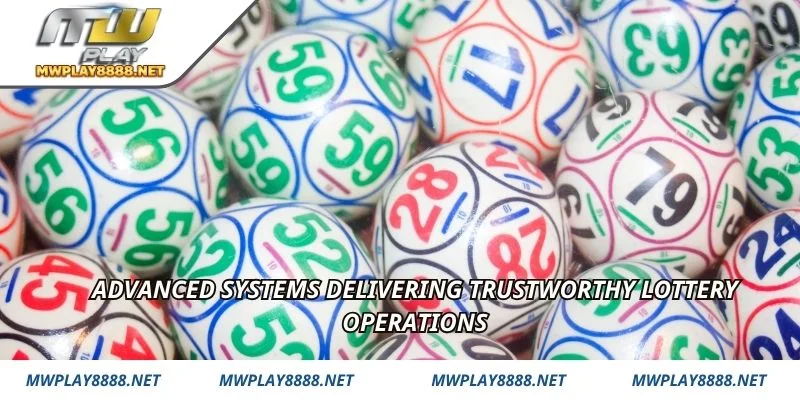 Advanced systems delivering trustworthy lottery operations