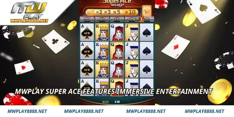 Mwplay Super Ace features immersive entertainment
