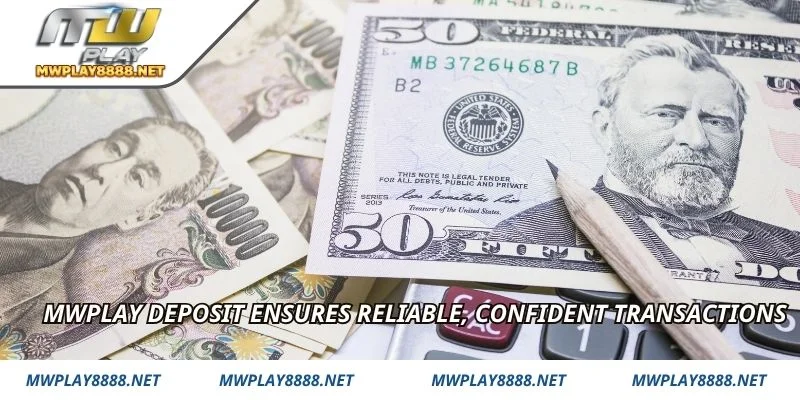 Mwplay deposit ensures reliable, confident transactions