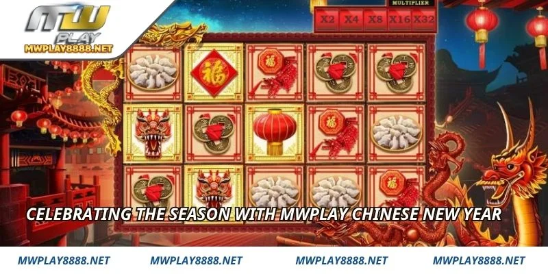 Celebrating the season with mwplay Chinese New Year 