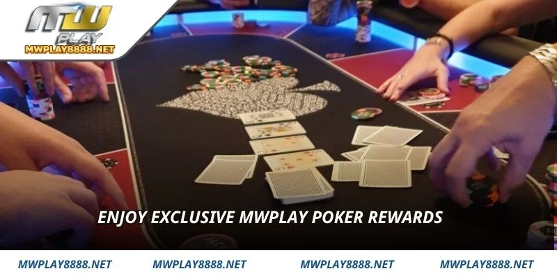 Enjoy exclusive mwplay Poker rewards