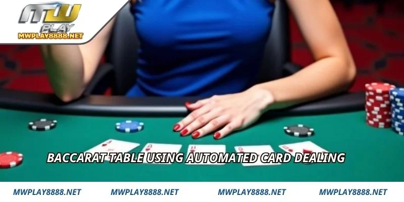 Baccarat table using automated card dealing