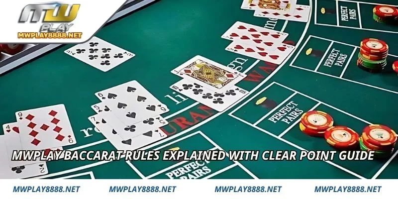 mwplay baccarat rules explained with clear point guide