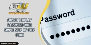 Forgot Mwplay Password With Simple Step By Step Guide
