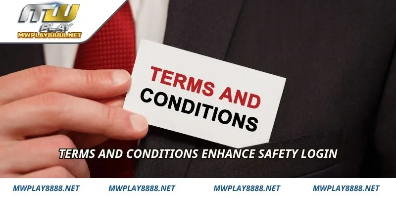 Terms and Conditions enhance safety login