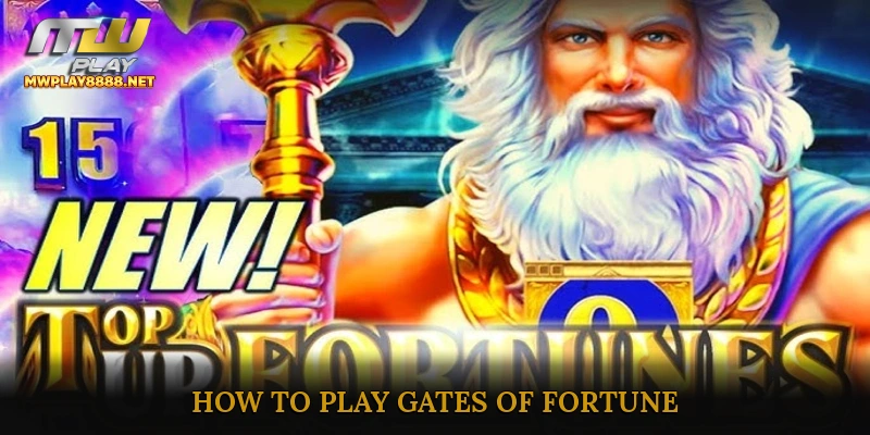 How to Play Gates of Fortune