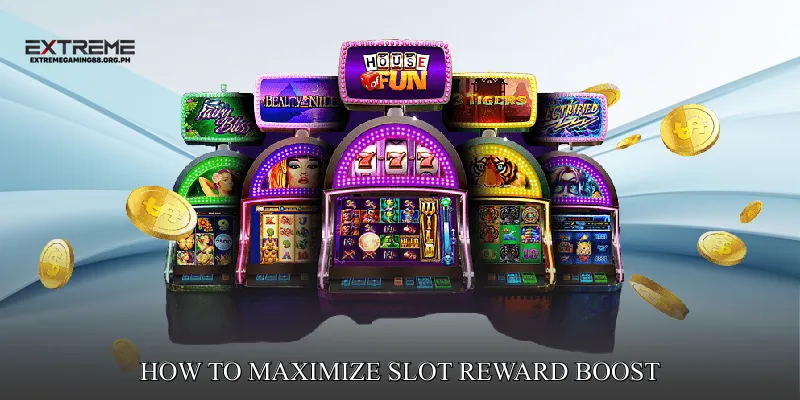 How to Maximize Slot Reward Boost