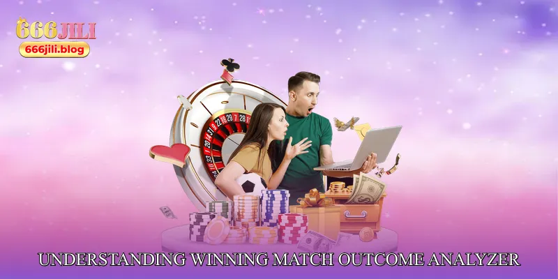 Understanding Winning Match Outcome Analyzer