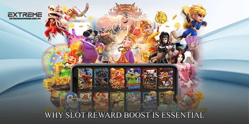 Why Slot Reward Boost is Essential