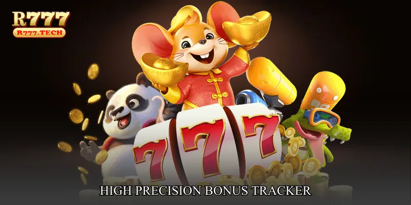 High Precision Bonus Tracker