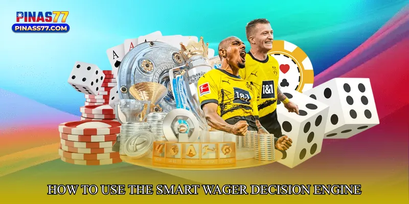 How to Use the Smart Wager Decision Engine