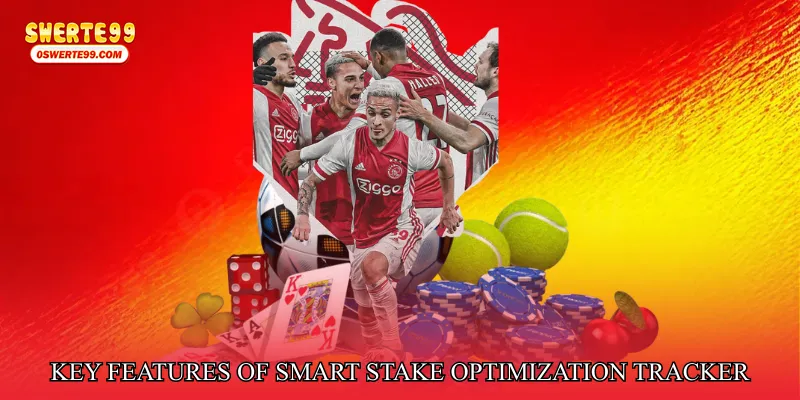 Key Features of Smart Stake Optimization Tracker