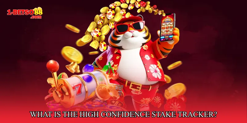 What is the High Confidence Stake Tracker?