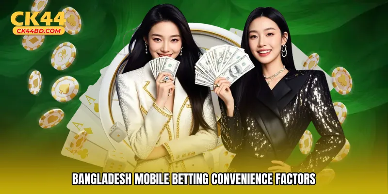 Bangladesh mobile betting convenience factors