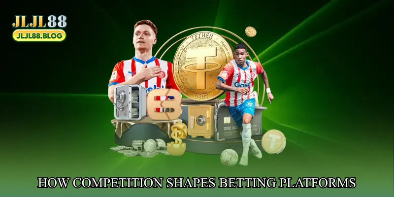 How competition shapes betting platforms