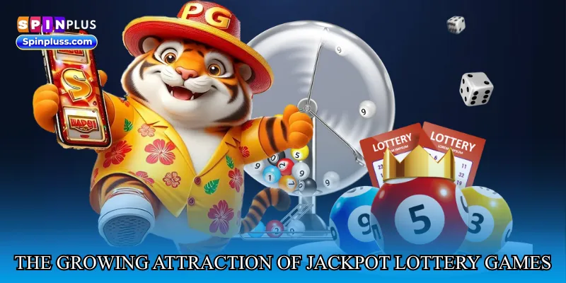 The growing attraction of jackpot lottery games